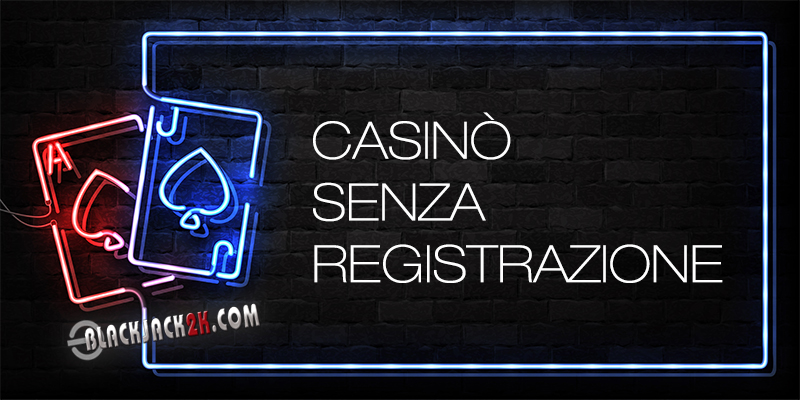 Casino senza registrazione