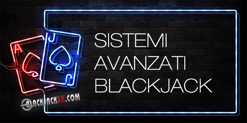 sistemi avanzati per blackjack