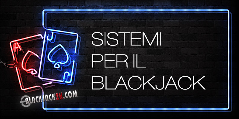 sistemi per blackjack